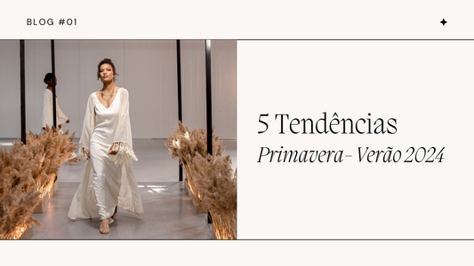 5 tendências Primavera - Verão